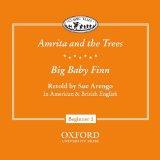 Amrita and the Trees / Big Baby Finn, CD (Classic Tales) Beginner Level 2 - Arengo, Sue