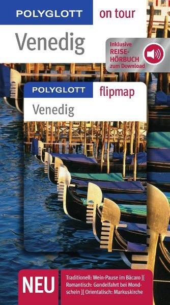 Polyglott on tour: Venedig Inklusive Reisehörbuch zum Download. - Hamel, Christine und Gudrun Raether-Klünker