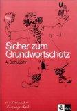 Sicher zum Grundwortschatz. Übungsheft 4. Lateinische Ausgangsschrift: Ein Lehrgang in Nachschriften - Gramsamer, Günter und Franz Holzner