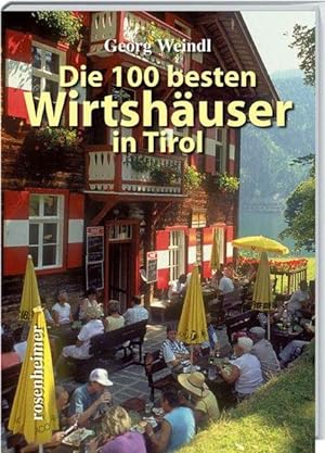 Die 100 besten Wirtshäuser in Tirol.