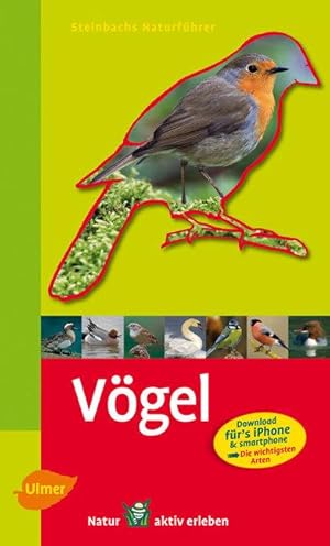 Vögel entdecken und bestimmen. Steinbachs Naturführer