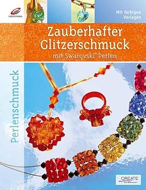 Zauberhafter Glitzerschmuck mit Swarovski-Perlen