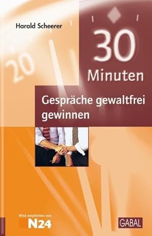 30 Minuten Gespräche gewaltfrei gewinnen