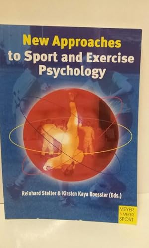 New Approaches to Sport and Exercise Psychology