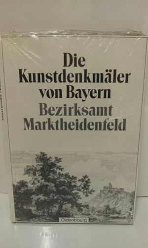 Die Kunstdenkmäler von Bayern: Bezirksamt Marktheidenfeld: Unveränderter Nachdruck der Ausgabe vo...