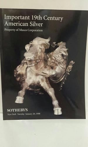 Sotheby s - Important 19th Century American Silver. Catalogue of the Auction held in New York on ...