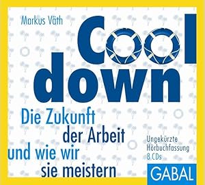 Cooldown, 8 Audio-CDs Die Zukunft der Arbeit und wie wir sie meistern