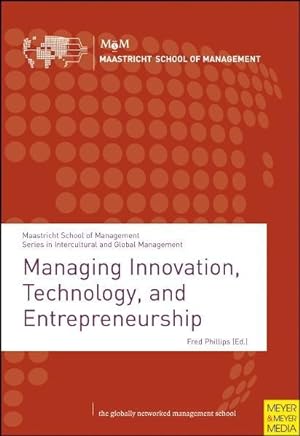 Managing Innovation, Technology, and Entrepreneurship.