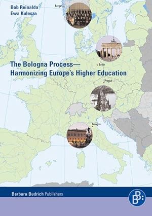 The Bologna Process: Harmonizing Europe's Higher Education - Including the Essential Original Texts