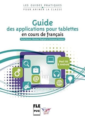 Guide des applications pour tablettes en cours de françaisdes Les Outils malins du FLE / professe...
