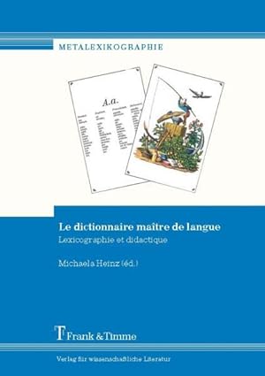 Le dictionnaire maître de langue : lexicographie et didactique , actes des "Deuxièmes Journées Al...