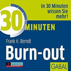 30 Minuten gegen Burn-out, 1 Audio-CD Audissimo