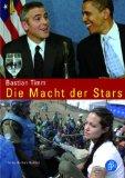 Die Macht der Stars: Celebrities in der Weltpolitik