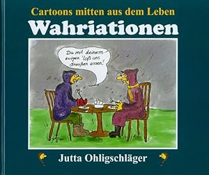 Wahriationen des menschlichen Mit- und Gegeneinanders Cartoons aus dem Leben