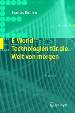 E-World: Technologien für die Welt von morgen: Technologien Fur Die Welt Von Morgen