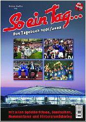 So ein Tag . . . : Schalke 04 2001/2002