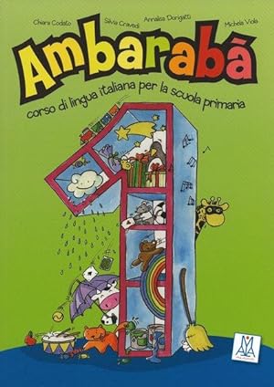 Ambarabà 1 libro: Kursbuch mit Anweisungen für den Lehrer und Spielvorlagen