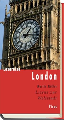 Lesereise London. Lizenz zur Weltstadt