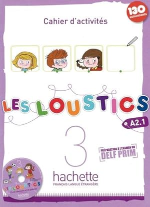 Les Loustics 3 / Méthode de français A2.1 / Cahier dactivités + CD Audio - Arbeitsbuch mit Audio-CD