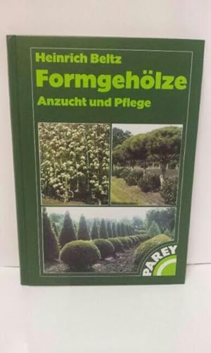 Formgehölze. Anzucht und Pflege