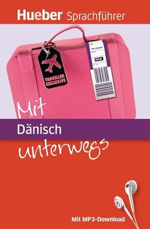 Mit Dänisch unterwegs: mit MP3-Download