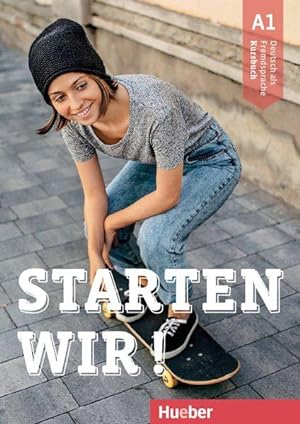 Starten wir! A1 / Deutsch als Fremdsprache / Kursbuch