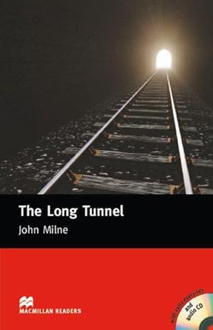 The Long Tunnel. Lektüre mit CD. Beginner Level 600 Wörter / 1.-2. Lernjahr