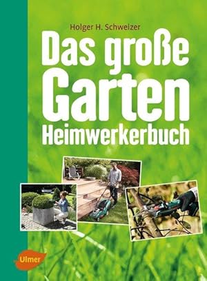 Das große Garten-Heimwerkerbuch