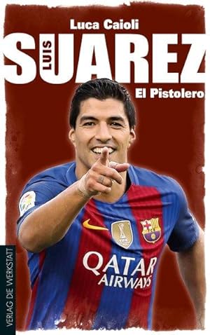 Luis Suárez El Pistolero