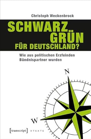 Schwarz-Grün für Deutschland? Wie aus politischen Erzfeinden Bündnispartner wurden