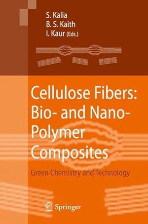 Cellulose Fibers: Bio- and Nano-Polymer Composites Green Chemistry and Technology