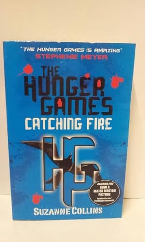 Catching Fire. The Hunger Games 02. (Trilogy)
