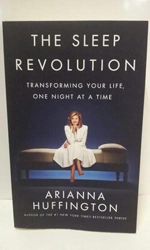 The Sleep Revolution: Transforming Your Life, One Night at a Time