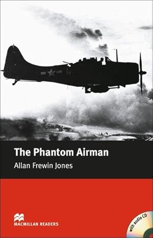 The Phantom Airman/Lektüre + 2 CDs. Elementary Level