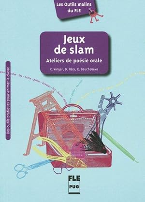 Jeux de slam Ateliers de poésie orale / Buch