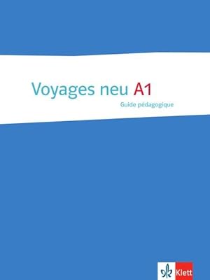 Voyages neu - Guide pédagogique A1