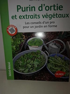 Purin d'ortie et extraits végétaux : Les conseils d'un pro pour un jardin en forme