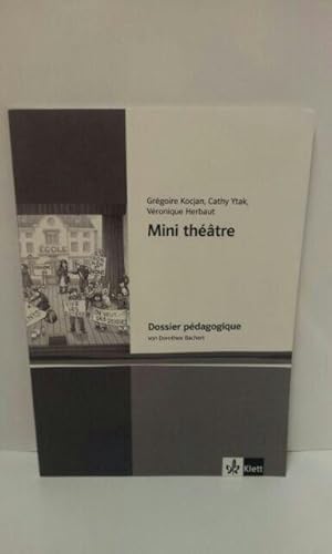 Mini théâtre; Dossier pédagogique.