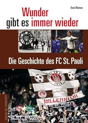 Wunder gibt es immer wieder : die Geschichte des FC St. Pauli.