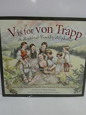 V Is for Von Trapp: A Musical Family Alphabet