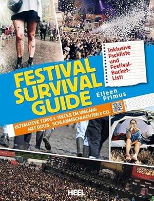 Festival-Survial-Guide Ultimative Tipps & Tricks im Umgang mit Dixis, Schlammschlachten & Co.