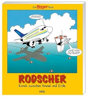 Rodscher Komik zwischen Himmel und Erde