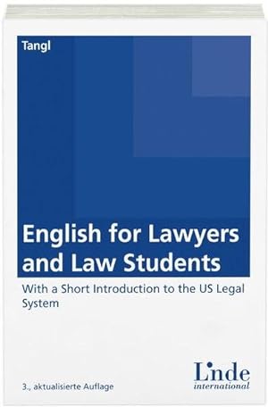 English for Lawyers and Law Students With a Short Introduction to the US Legal System