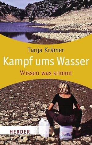 Kampf ums Wasser: Wissen was stimmt