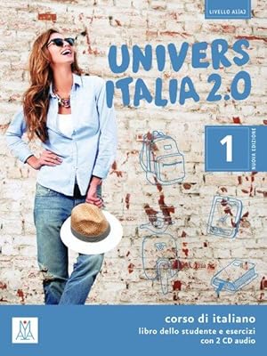 UniversItalia 2.0 - Einsprachige Ausgabe Band 1 corso di italiano / Kurs- und Arbeitsbuch mit zwe...