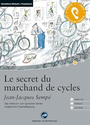 Le secret du marchand de cycles. Das Hörbuch zum Sprachen lernen.Ungekürzte Originalfassung / Aud...