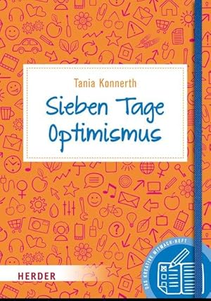 Sieben Tage Optimismus Das kreative Mitmach-Buch