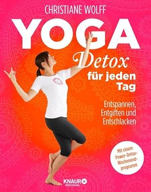 Yoga-Detox für jeden Tag Entspannen, Entgiften und Entschlacken