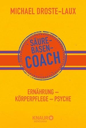 Säure-Basen-Coach Ernährung - Körperpflege - Psyche