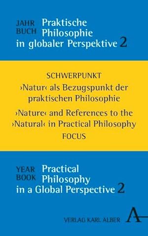 Jahrbuch praktische Philosophie in globaler Perspektive / / Yearbook Practical Philosophy in a Gl...